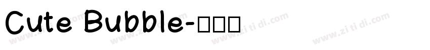 Cute Bubble字体转换